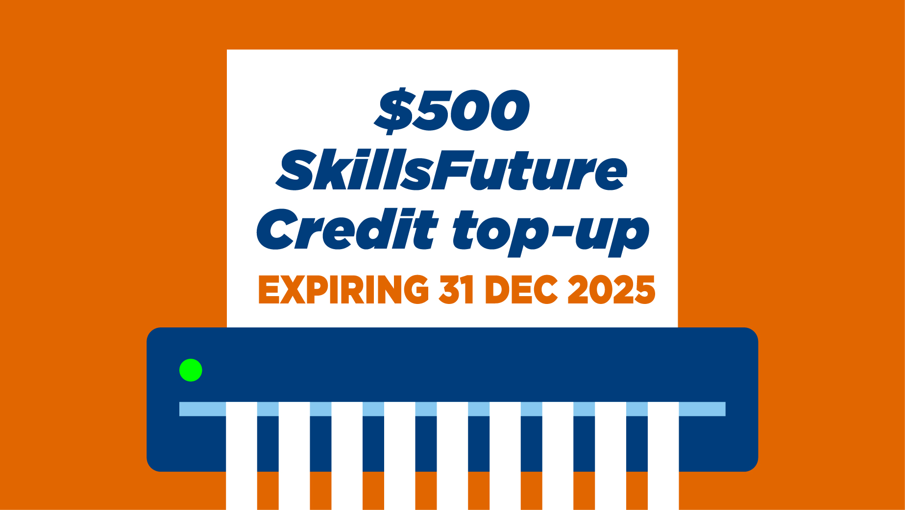 Use your SkillsFuture Credits now!
