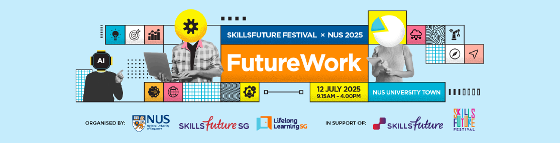 Complimentary Access to SkillsFuture Festival x NUS 2025